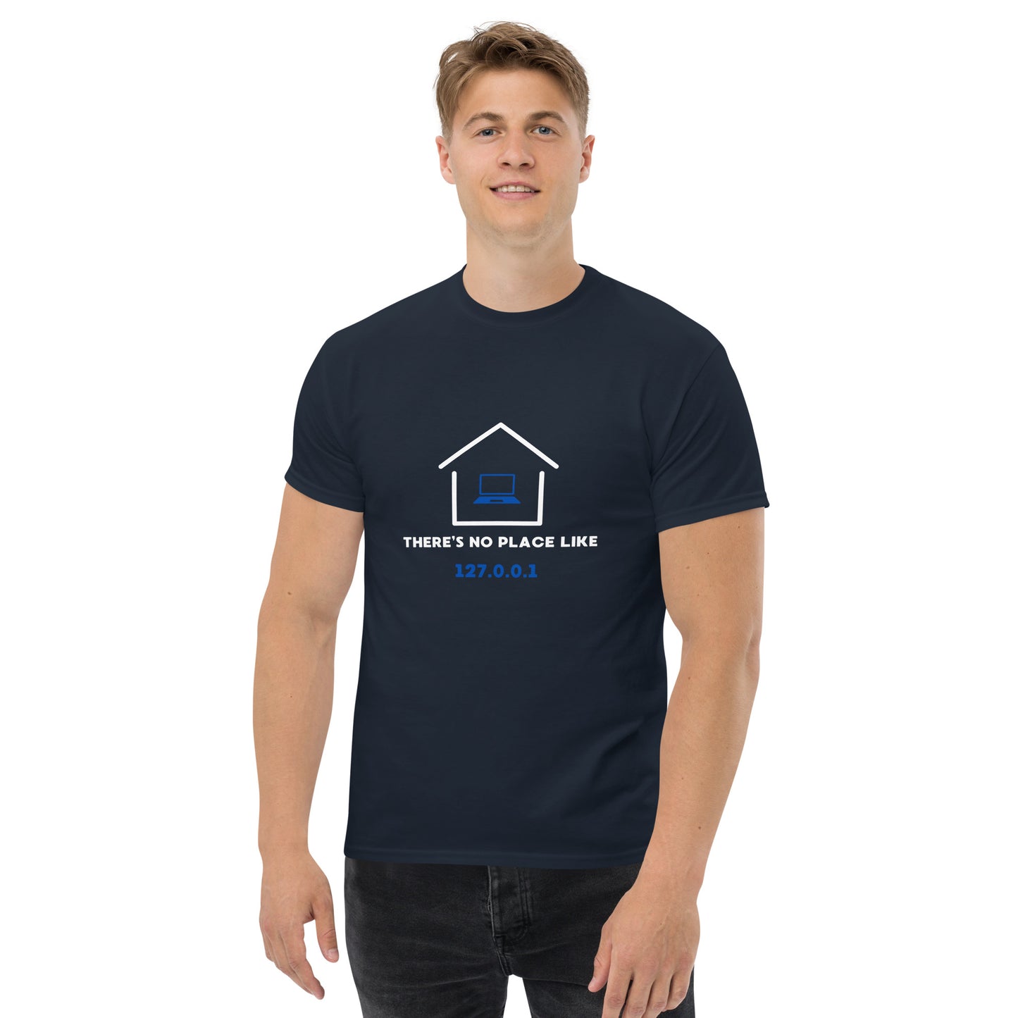"There's no place like 127.0.0.1" Tee
