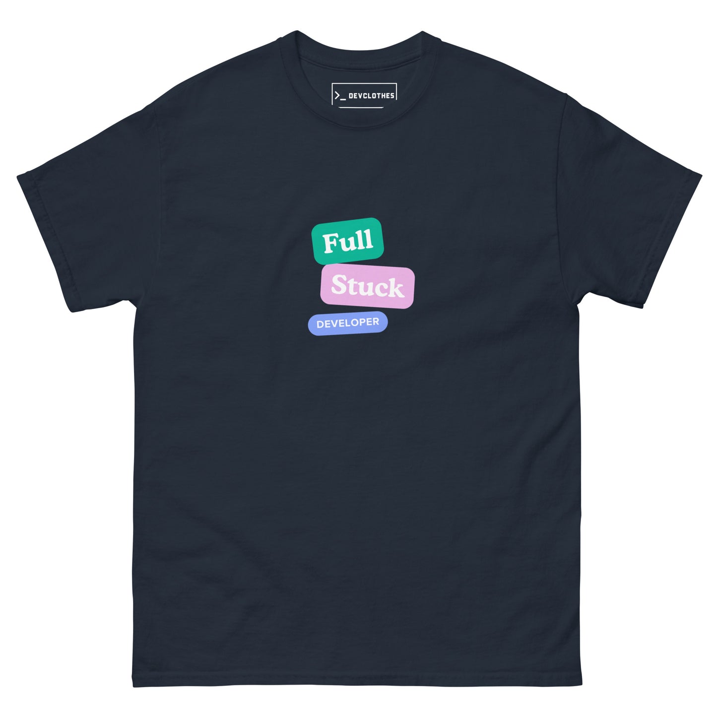 "Full Stuck Dev" Tee