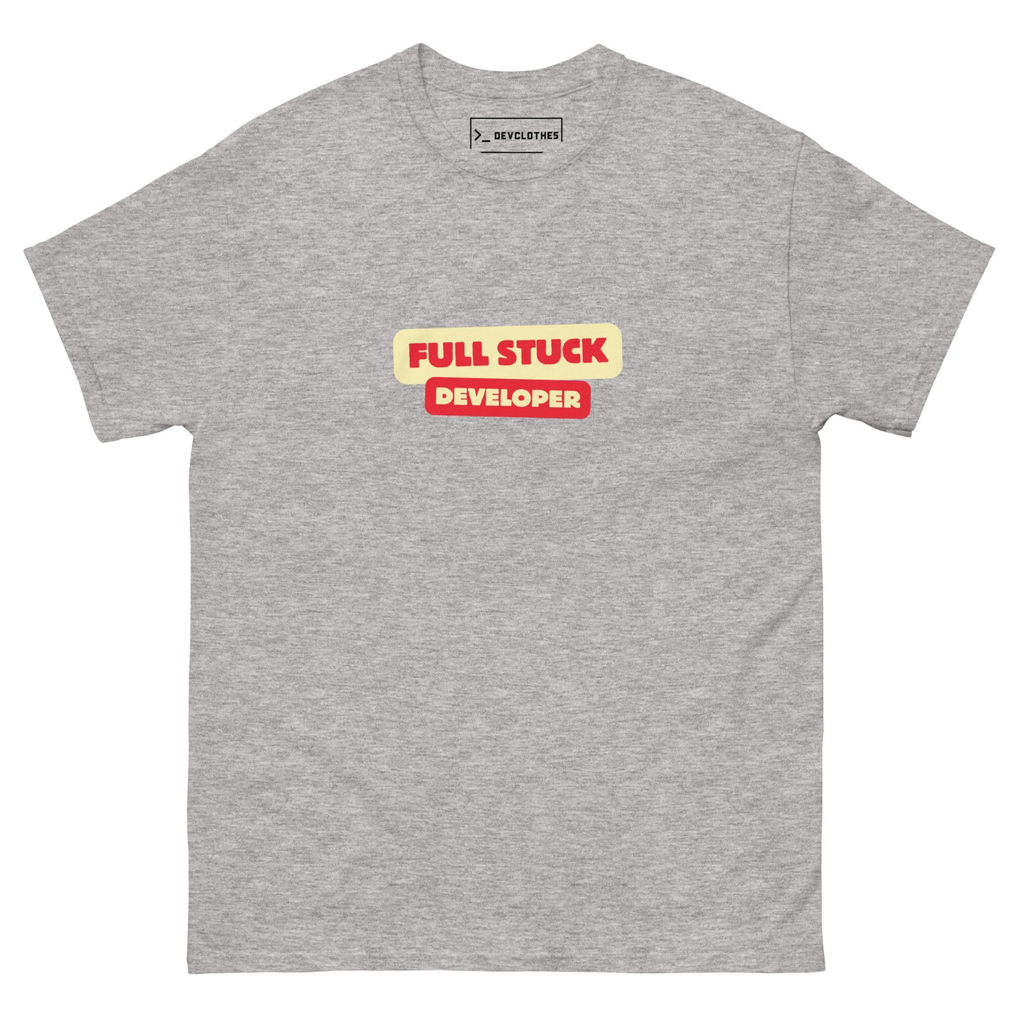 "Full Stuck Developer" Tee