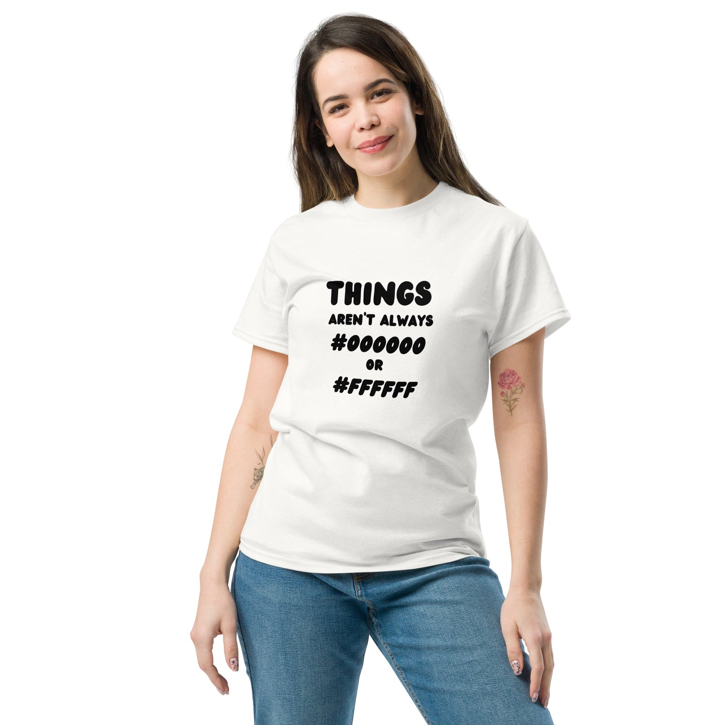 "Things Aren't Always Black or White" Tee