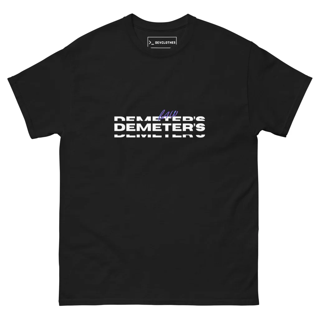 Demeter's Law T-Shirt, front