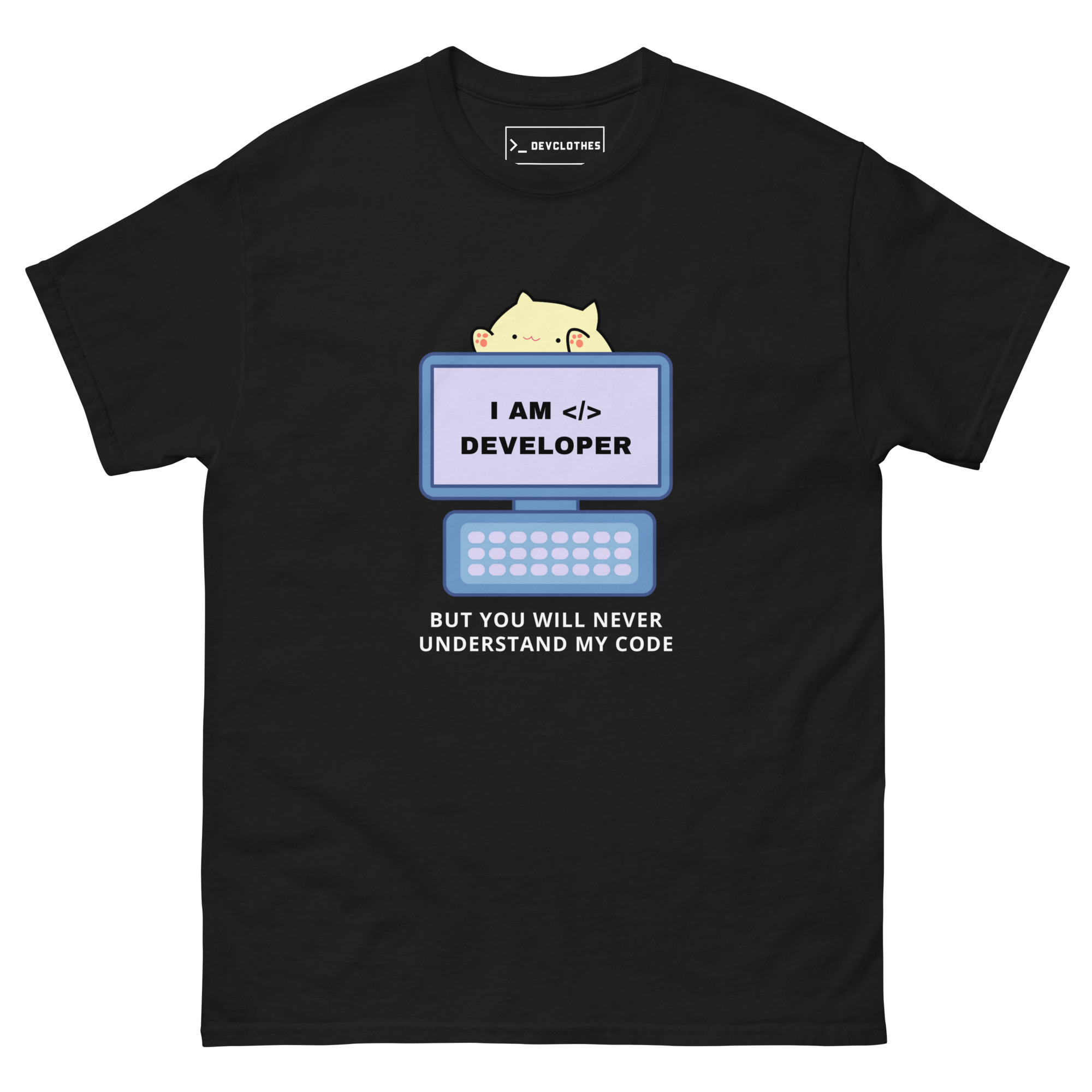 "I am Developer, but You Never Will Understand My Code" Tee