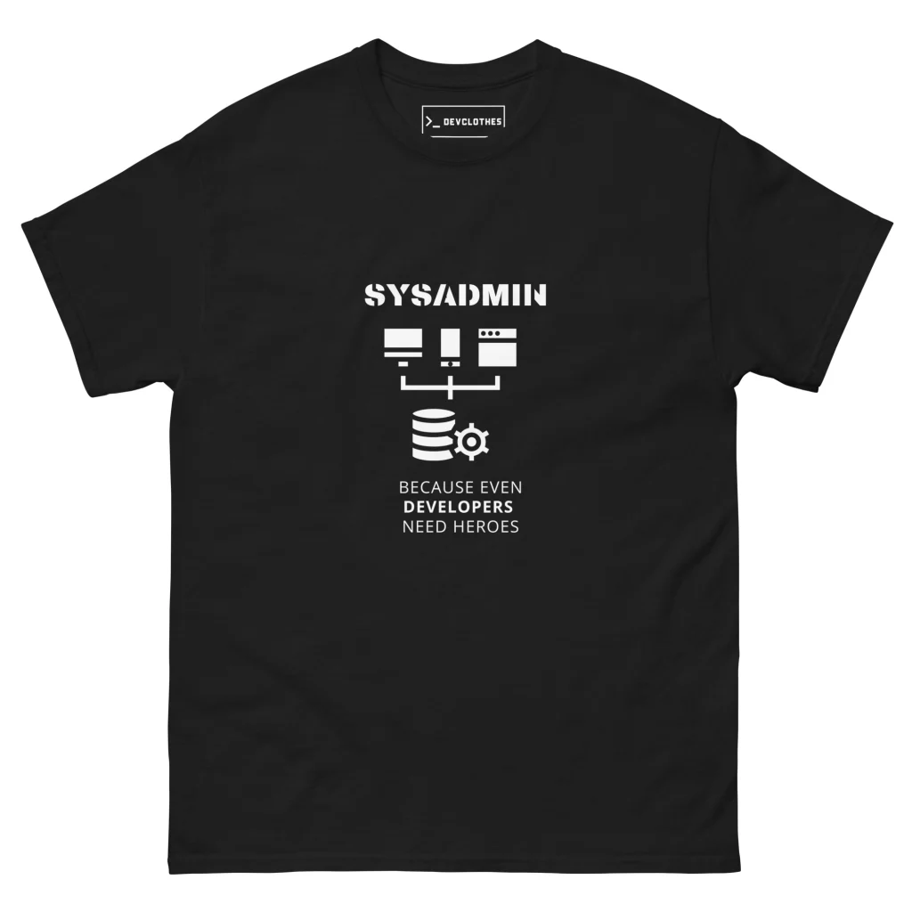 Sysadmin Hero T-Shirt, front