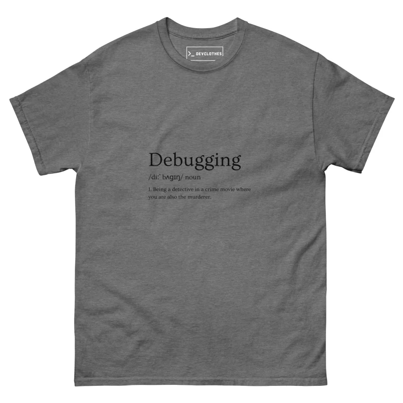 Debugging Definition T-Shirt, front