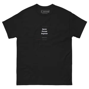 Senior Prompt Engineer T-Shirt, front