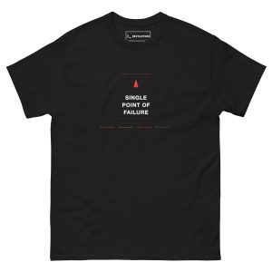 "Single Point of Failure" Tee